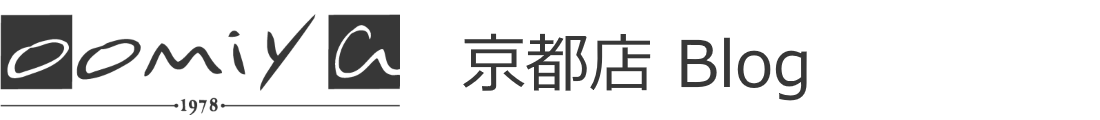 oomiya 京都店ブログ